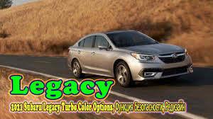 2021 Subaru Legacy Limited Xt 2021 Subaru Legacy Gt 0 60 2021 Subaru Legacy Turbo Redesign Youtube