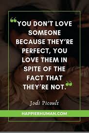 Being responsible and disciplined and healthy really matters. we hope that these fabulous true love quotes gave you the idea about true love. 87 True Love Quotes To Form A Deeper Connection Happier Human