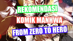 Manhwa (만화) ialah istilah dalah bahasa korea untuk menyebut komik. Rekomendasi Komik Manhwa From Zero To Hero Youtube