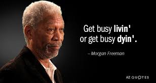 Discover morgan freeman famous and rare quotes. Morgan Freeman Quotes Aphrodite Inspirational Quote