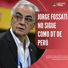 PERÚ CAMBIA DE TÉCNICO! . . La FPF comunicó la salida de Jorge Fossati,  cambiando nuevamente de técnico en estas eliminatorias. . . Perú tendrá  nuevo técnico para recibir a La Verde