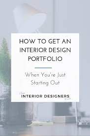How To Get An Interior Design Portfolio Portfolio Design Interior Design Portfolio Interior Design Career