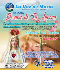La Voz De Maria Unete Al Rezo Del Rosario De La Aurora Este Sabado 03 De Octubre A Las 6am En Vivo Por Lavozdemariatv Facebook
