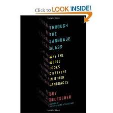 A Different Language Is A Different Vision Of Life Project Through The Language Glass Why The World Looks Different In Other Languages Guy Deutscher 9780805081954 Am Language Book Recommendations Book Worth Reading