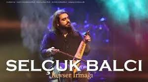 Selcuk Balci Kevser Irmagi Mp3 Indir Selcukbalci Kevserirmagi Muzik Yeni Muzik Youtube