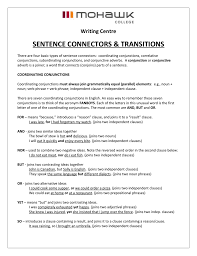The independent clauses can be joined by a coordinating conjunction (for, and, nor, but, or, yet, so) or by a semicolon, as you can see in the compound sentence examples below. Sentence Connectors And Transitions