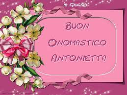 Antonio (antonia, antonino, antonella, antonello). Buon Onomastico Antonio Antonella Oggi 13 Giugno Immagini E Gif Di Auguri Da Inviare Via Social Notizie Audaci