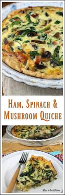 Ham Spinach Mushroom Quiche In 2020 Quiche Recipes Easy Spinach Quiche Recipes Ham Quiche Recipe