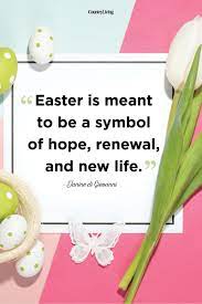 These Moving Easter Quotes Will Inspire Hope And Renewal Easter Quotes Happy Easter Quotes Easter Inspirational Quotes
