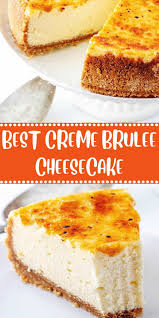 best creme brulee cheesecake graham crackers einfacher nachtisch kuchen blog
