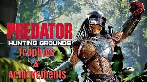 Predatorstuff.com features the largest and most complete catalogue of predator kits, toys, props and collectibles. Predator Hunting Grounds Trophies Achievements List Keengamer