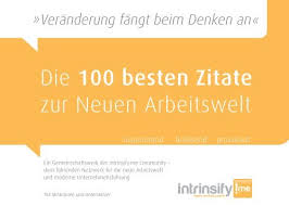 Und genau so vielfältig wie die liebe sind auch die zitate über die liebe. Die 100 Besten Zitate Zur Neuen Arbeitswelt