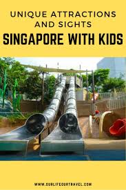 13 Unique Things To Do With Kids In Singapore Our Life Our Travel Singapore Travel Tips Singapore With Kids Singapore Travel