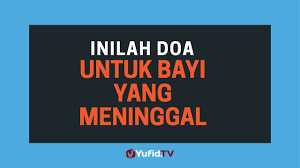 Doa arwah 25 agustus 2020 silahkan tuliskan nama keluarga yang sudah meninggal dikolom komentar kita berdoa bersama untuk semua arwah yang sudah meninggal semoga semua arwah dan jiwa segera berada disurga amin. Sholat Jenazah Doa Jenazah Bayi Baru Lahir Doa Untuk Bayi Yang Meninggal Poster Dakwah Yufid Tv Youtube
