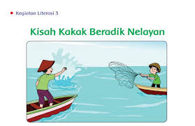 Check spelling or type a new query. Kunci Jawaban Tema 6 Kelas 5 Halaman 206 207 208 Kegiatan Literasi 3 Kisah Kakak Beradik Nelayan Halo Belajar