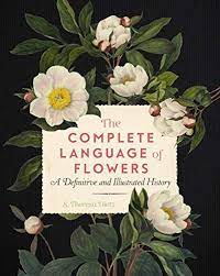 The time when these these meanings were actually actually put. Download Pdf The Complete Language Of Flowers A Definitive And Illustrated History By S Theresa Dietz B Language Of Flowers Flower Meanings Flower Poetry