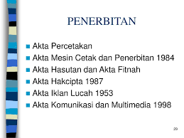 Suatu akta untuk mengawal selia penggunaan mesin cetak dan pencetakan, pengimportan, penghasilan, penghasilan semula, penerbitan dan pengedaran hasil penerbitan dan mengenai perkaraperkara yang berkaitan dengannya. Perundangan Polisi Komunikasi Ppt Download