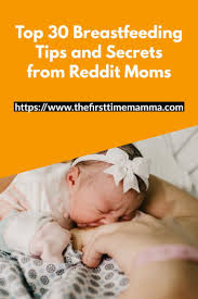 Breastfeeding Tips For New Moms 30 Expert Advice From Reddit Moms Baby Essentials Baby Gift Guid In 2020 Breastfeeding Tips Baby Care Tips Breastfeeding