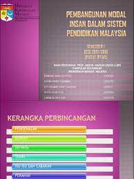 Individu yang berpendidikan lebih berjaya di tempat kerja dan kurang memerlukan bantuan. Pembangunan Modal Insan Dalam Sistem Pendidikan 2017