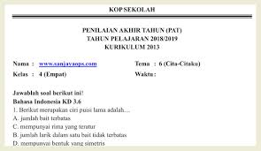Soal ukk tematik kelas 4 tema 6 kurikulum 2013.dapatkan soal latihan ulangan kenaikan kelas/ ujian akhir semester tahun ajaran 2016 2017 kelas iv tematik integratif tema 6 kurikulum 2013/ kurtilas/ k 13 plus kunci jawabannya. Soal Penilaian Akhir Tahun Pat Pas Kelas 4 Tema 6 Cita Citaku Sanjayaops