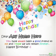 Name Edit Birthday Images For Best Friend With Name Write Name On Beautiful Colors Happy Birthday Wishes With Name This Is The Best I Birthday Wishes With Name Birthday Card With Name Birthday Wishes For Myself