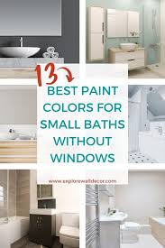 Finest washroom paint colors the house depot supplies a broad selection of washroom paint before deciding on washroom color schemes, it s a good idea to invest some time checking out. 13 Of The Best Paint Colors For Small Bathrooms Without Windows Explore Wall Decor