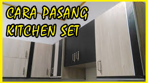 Kitchen set 2 pintu atas minimalis mutiara olympic rp. Cara Pasang Kitchen Set Dapur Minimalis Ukuran 3m X 3m Youtube