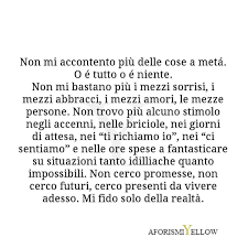Frasi del film chiedimi se sono felice • frasifilms.com from 3.bp.blogspot.com vi sembrerà strano ma, anche se sto per morire, sono felice! Giovanni Rovito On Instagram O E Tutto O E Niente Aforismiyellow Citazioni Parole Sentimenti