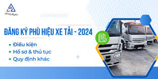 Hướng dẫn hồ sơ & thủ tục cấp Phù Hiệu Xe Tải - MỚI 2024