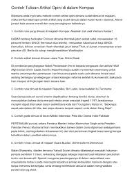 Terkadang terdapat unsur opini pribadi dalam artikel jenis ini, terkadang tidak. Contoh Tulisan Artikel Opini Dalam Koran 20140703 022722