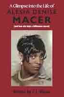 Amazon.com: A Glimpse into the Life of Alesia Denise Macer: and How she  kept a Billionaire Secret: 9798317801946: Wilcox, Calvin: Books
