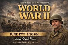 Humanities of Iowa Presents World War II