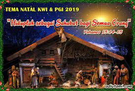 Untuk itu kita harus membuat tema natal. Tema Natal 2019 Katolik Pgi Kwi Hiduplah Sebagai Sahabat Bagi Semua Orang I H S