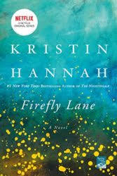 I have to give a little to firefly lane by kristin hannah also because it's the book that got me back into reading as an adult. Kristin Hannah Books In Order Firefly Lane The Nightingale The Four Winds How To Read Me