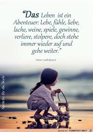 Das Leben Ist Ein Abenteuer German Quotes Sayings True Words