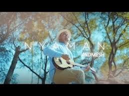 Andmesh Nyaman Official Music Video Youtube Lagu Lagu Cinta Lirik Lagu