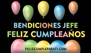 Feliz Cumpleanos Jefe 80 Mensajes Y Frases