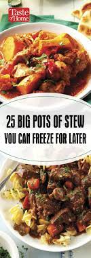 25 Big Batch Stew Recipes You Can Freeze For Later Stew Recipes Mexican Food Recipes Easy Soup Recipes
