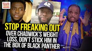 He is known for portraying historical figures such as thurgood marshall, jackie robinson, and james brown. Roland Stop Freaking Out Over Chadwick S Weight Loss Don T Stick Him In The Box Of Black Panther Youtube