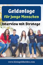 Interview Geldanlage Fur Junge Menschen Kleingeldhelden Geldanlage Geld Aktien Tipps