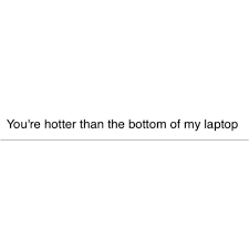 My New Pick Up Line Funny Quotes Badass Quotes Instagram Quotes Captions