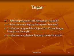 Maybe you would like to learn more about one of these? Manajemen Strategik Manajemen Strategik Tommy Kuncara Ppt Download