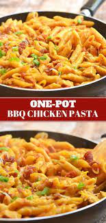 One Pot Barbecue Chicken Pasta Recipe Best Pasta Recipes Chicken Pasta Recipes Easy Pasta Recipes