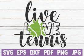 Download Live Love Tennis Svg Cut File By Mintymarshmallows Thehungryjpeg Com