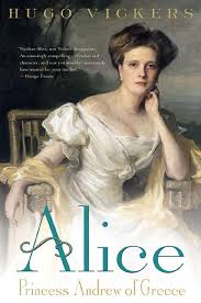 Prince andrew of greece and denmark. Alice Princess Andrew Of Greece Vickers Hugo 9780312302399 Amazon Com Books