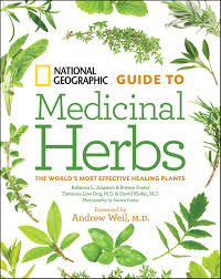 National Geographic Guide To Medicinal Herbs The Worlds