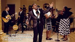 I Still Haven T Found What I M Looking For I Still Haven T Found What I M Looking For U2 Gospel Soul Cover Ft Rogelio Douglas Jr Popular Videos Soundtrack To My Life Gospel