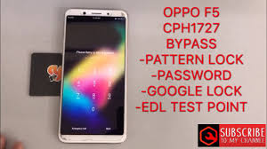 Donate me a cup of coffee . Oppo F5 Cph1727 Frp Bypass Pattern Lock Password Google Account Edl Test Point Youtube