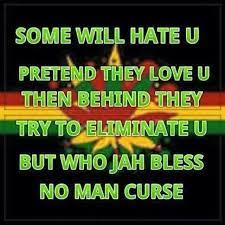 Check spelling or type a new query. Who Jah Bless No Man Curse Rastafari Quotes Bob Marley Quotes Jah Rastafari