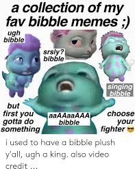 Bible words bible verses quotes faith quotes scriptures biblical quotes jesus christ quotes biblical inspiration god first praise the lords. A Collection Of My Fav Bibble Memes Ugh Bibble Srsly Bibble Singing Bibble But First You Gotta Do Something Aaaaaaaaachoose Your Fighter Bibble I Used To Have A Bibble Plush Y All